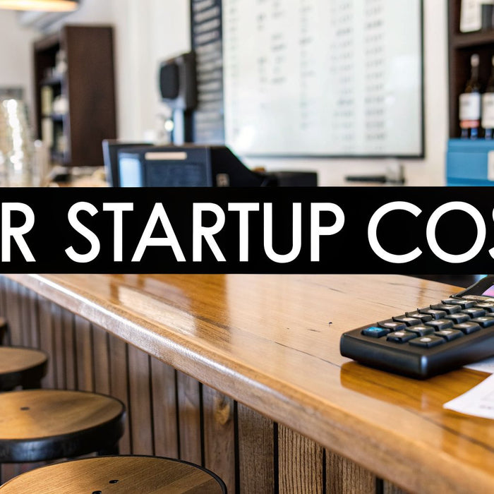 Bar Startup Costs: A Clear Guide to Budget Your Dream Bar