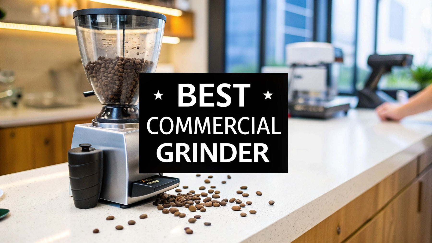 The Essential Commercial Coffee Grinder Buyer's Guide