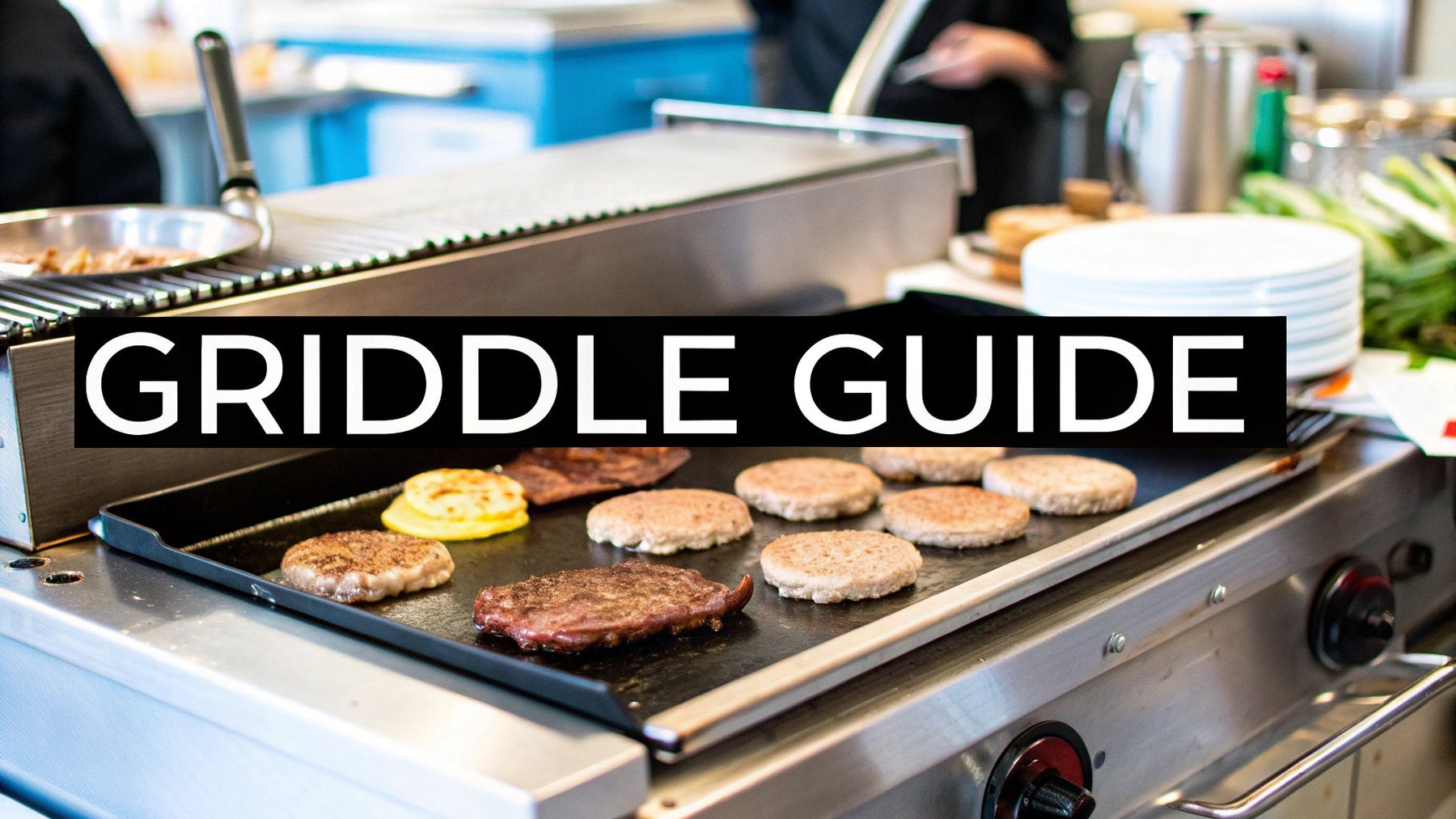 Griddle Commercial Guide: Find Your Perfect Commercial Griddle