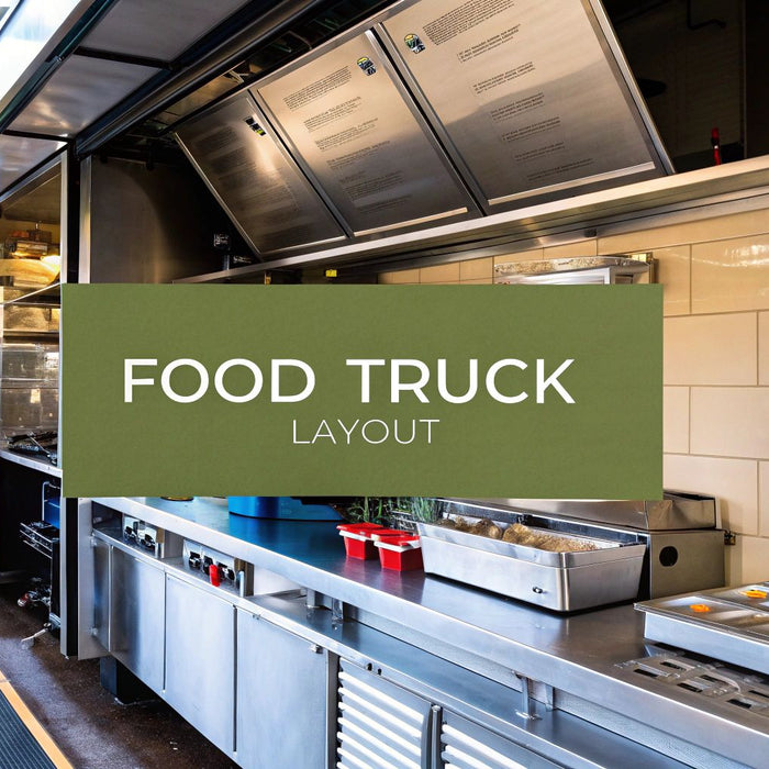 A Guide to Your Food Truck Layout