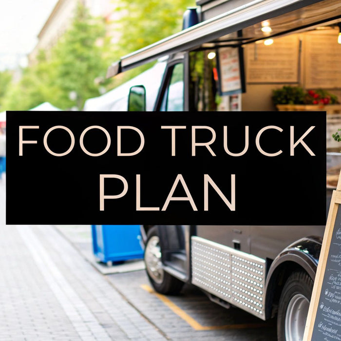 Food Truck Business Plan: Essential Guide to Success