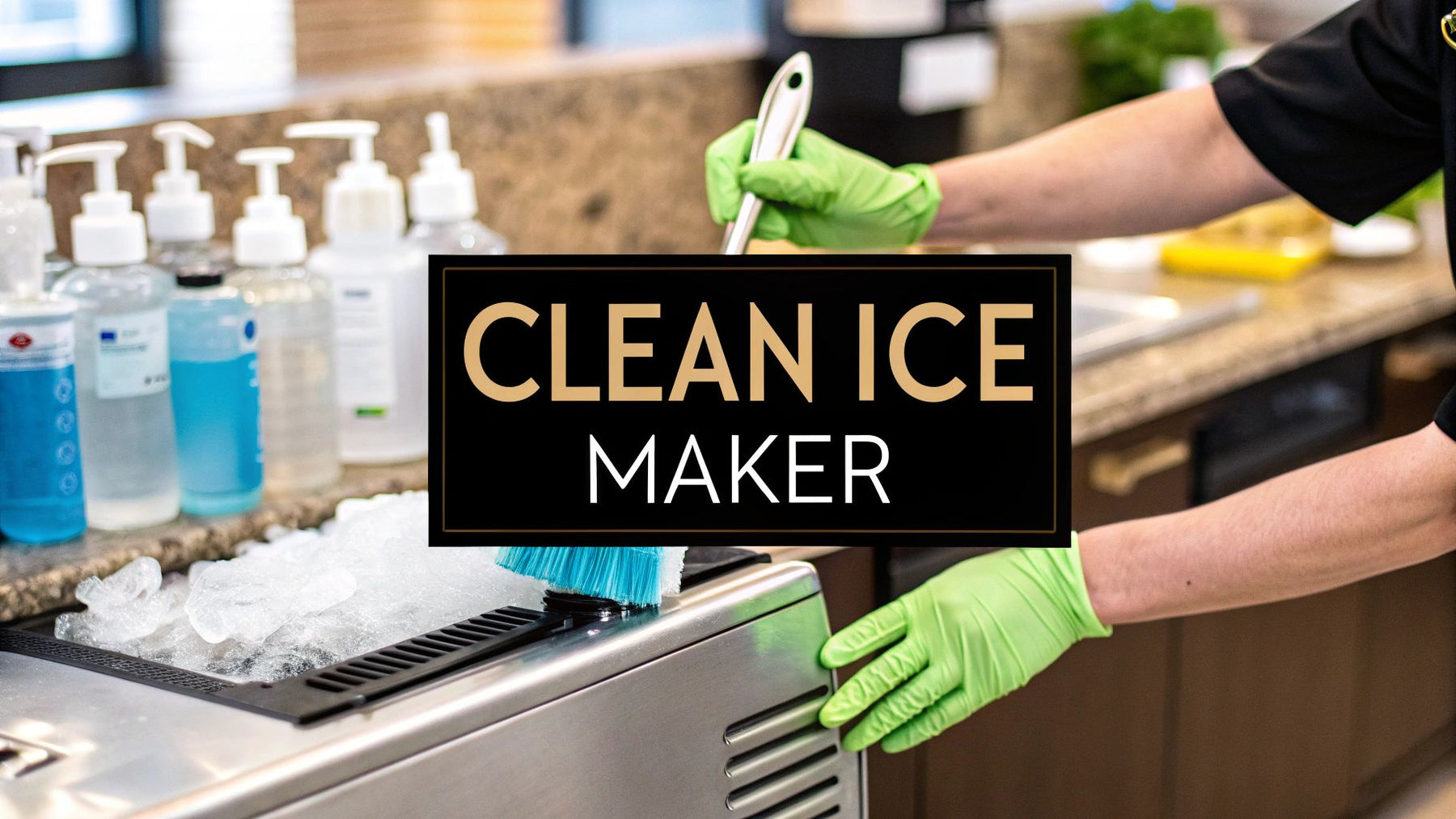 How to Clean a Ice Maker the Right Way for Your Restaurant