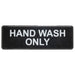 Thunder Group PLIS9333BK 9" X 3" Information Sign With Symbols, Hand Wash Only