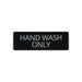 CAC China SCE3-HW06 9x3 inches Height Compliance Sign  Heightand Wash Only