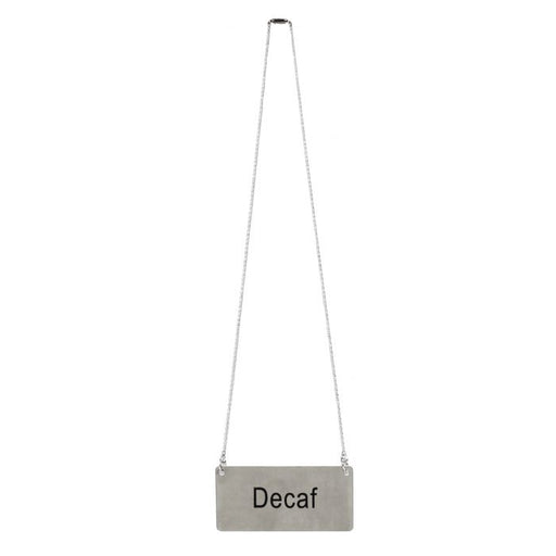 Thunder Group SLCS3173 Chain Sign, Decaf, 3 1/2 X 1 3/4 , 12 Chain, Stainless Steel